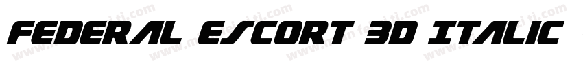 Federal Escort 3D Italic◆字体转换